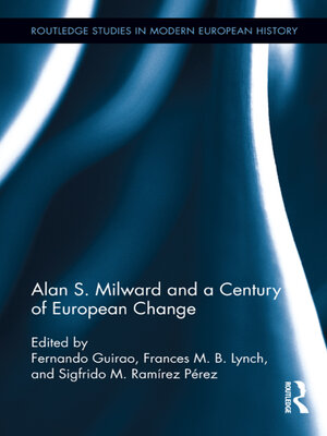 cover image of Alan S. Milward and a Century of European Change